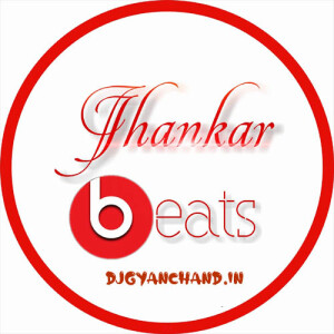 Jhankar Beat Filter Dj Songs